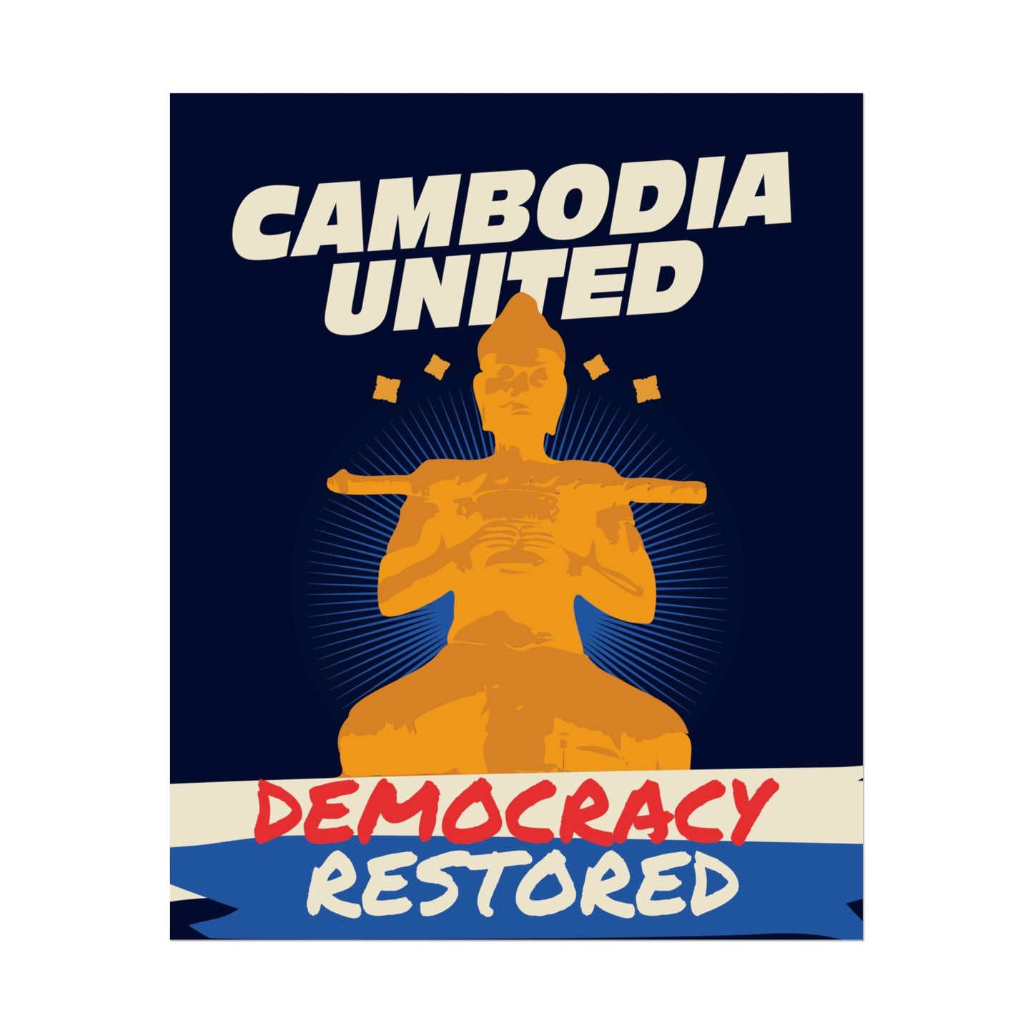 CAMBODIA UNITED - DEMOCRACY RESTORED A4 POSTER