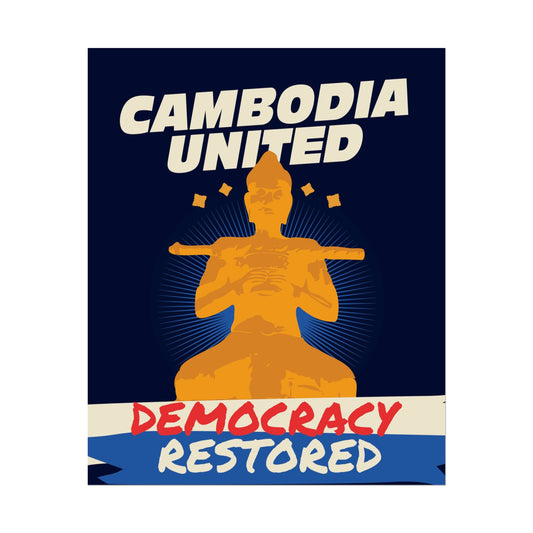 CAMBODIA UNITED - DEMOCRACY RESTORED A4 POSTER