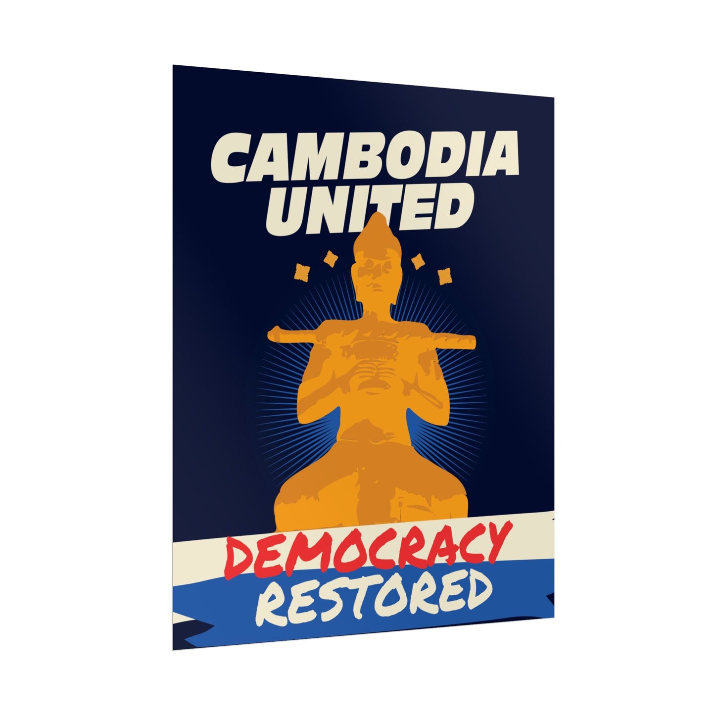 CAMBODIA UNITED - DEMOCRACY RESTORED A4 POSTER